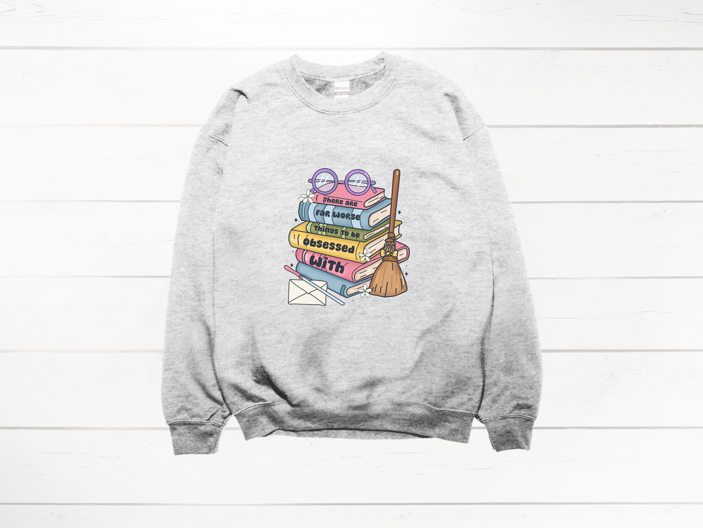 Worst Things to Be Obsessed With Bookish Sweatshirt