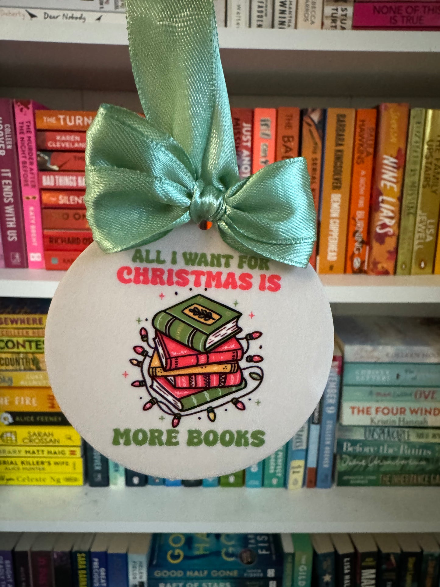 All I Want for Christmas is More Books 8cm Bauble