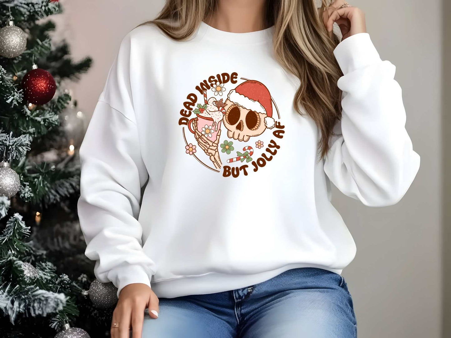 Dead Inside but Jolly AF White Sweatshirt