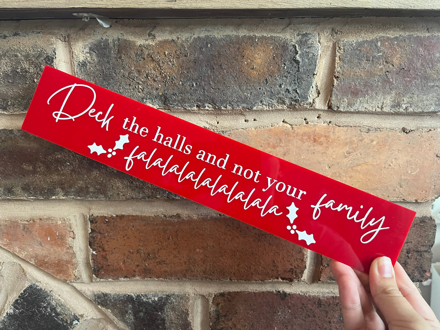 Funny Christmas Deck the Halls Sign